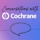 Conversations with Cochrane