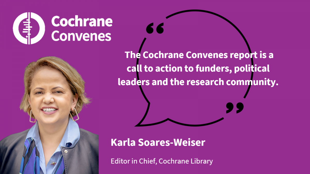 Dr Karla Soares-Weiser, Editor in Chief, Cochrane
