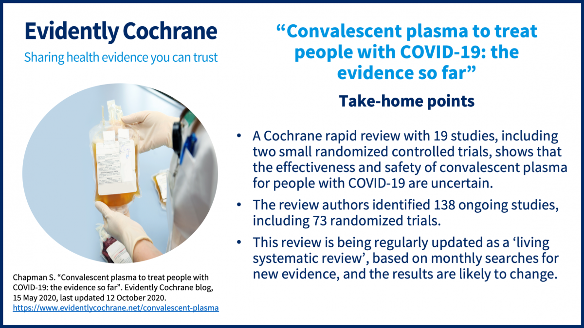 Updated Cochrane Living Review Investigates The Use Of Convalescent Plasma To Treat People With Covid 19 Cochrane