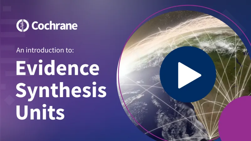 YouTube video on Evidence Synthesis Units