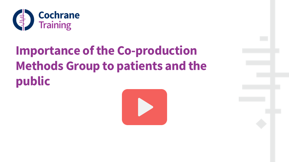 Importance of the Co-production Methods Group to patients and the public